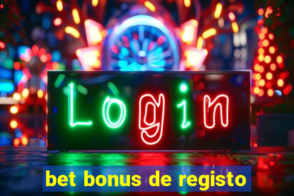 bet bonus de registo